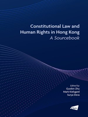 cover image of Constitutional Law and Human Rights in Hong Kong